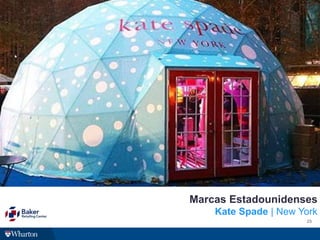 25
Marcas Estadounidenses
Kate Spade | New York
 