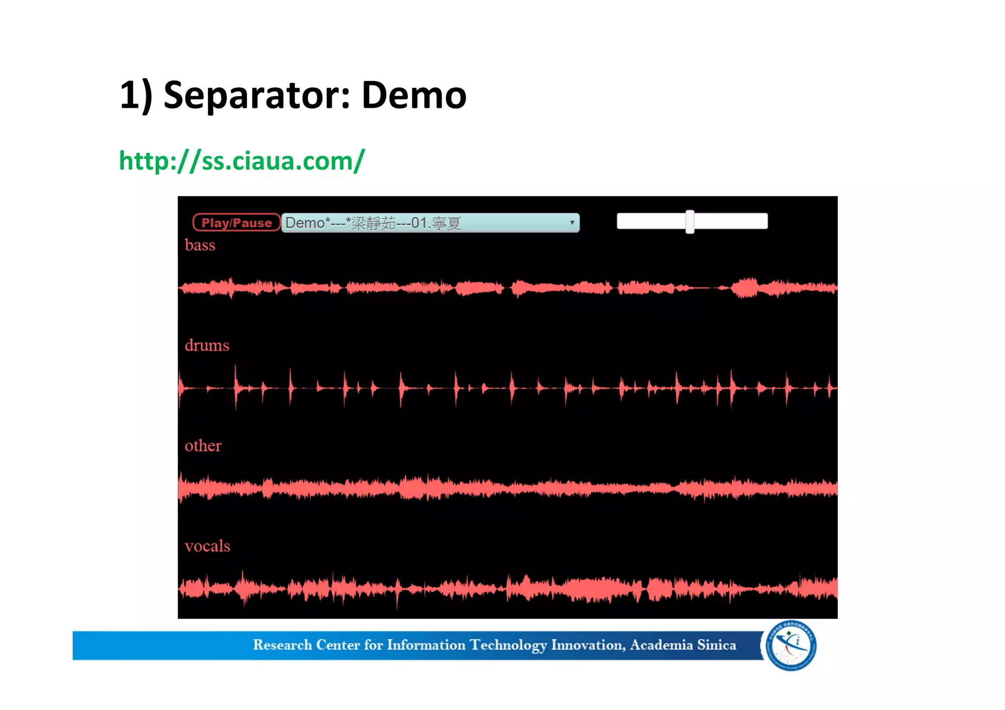 1) Separator: Demo
http://ss.ciaua.com/
 