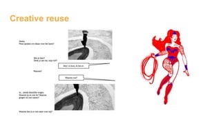 Creative reuse
 
