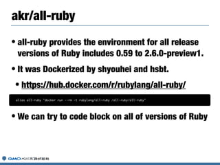 • We can use Keywords argument, Reﬁnement,
Other cool features in RubyGems now.
• Simple build matrix
Only support Ruby 2....