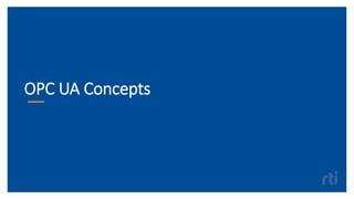 OPC UA Concepts
 