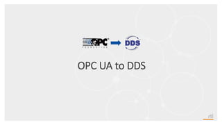 OPC UA to DDS
 
