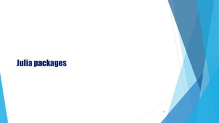 Julia packages
53
 