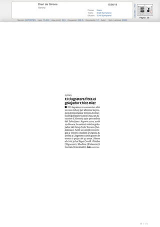 13/06/18Diari de Girona
Gerona
Prensa: Diaria
Tirada: 6.926 Ejemplares
Difusión: 5.040 Ejemplares
Página: 35
Sección: DEPORTES Valor: 73,00 € Área (cm2): 32,9 Ocupación: 3,88 % Documento: 1/1 Autor: Núm. Lectores: 23000
Cód:118661501
10 / 21
 