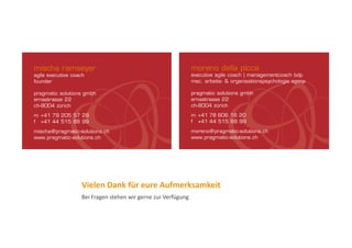 Vielen Dank für eure Aufmerksamkeit
Bei Fragen stehen wir gerne zur Verfügung
 