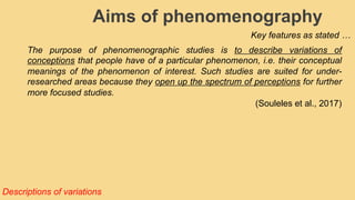 Aims of phenomenography
Key features as stated …
The purpose of phenomenographic studies is to describe variations of
conc...