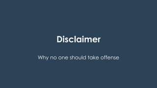 7
THALES GROUP OPEN
Thisdocumentmaynotbereproduced,modified,adapted,published,translated,inanyway,inwholeorin
partordisclosedtoathirdpartywithoutthepriorwrittenconsentofThales-©Thales2015Allrightsreserved.
Ref number- date
Name of the company/ Template : 87204467-DOC-GRP-EN-002
System models, what for?
Disclaimer
Why no one should take offense
 