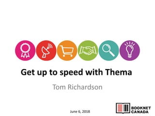 Get up to speed with Thema
Tom Richardson
June 6, 2018
 