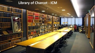 Library of Charcot - ICM
 