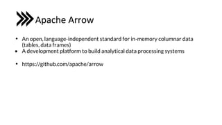 Apache Arrow: Cross-language Development Platform for In-memory Data | PDF