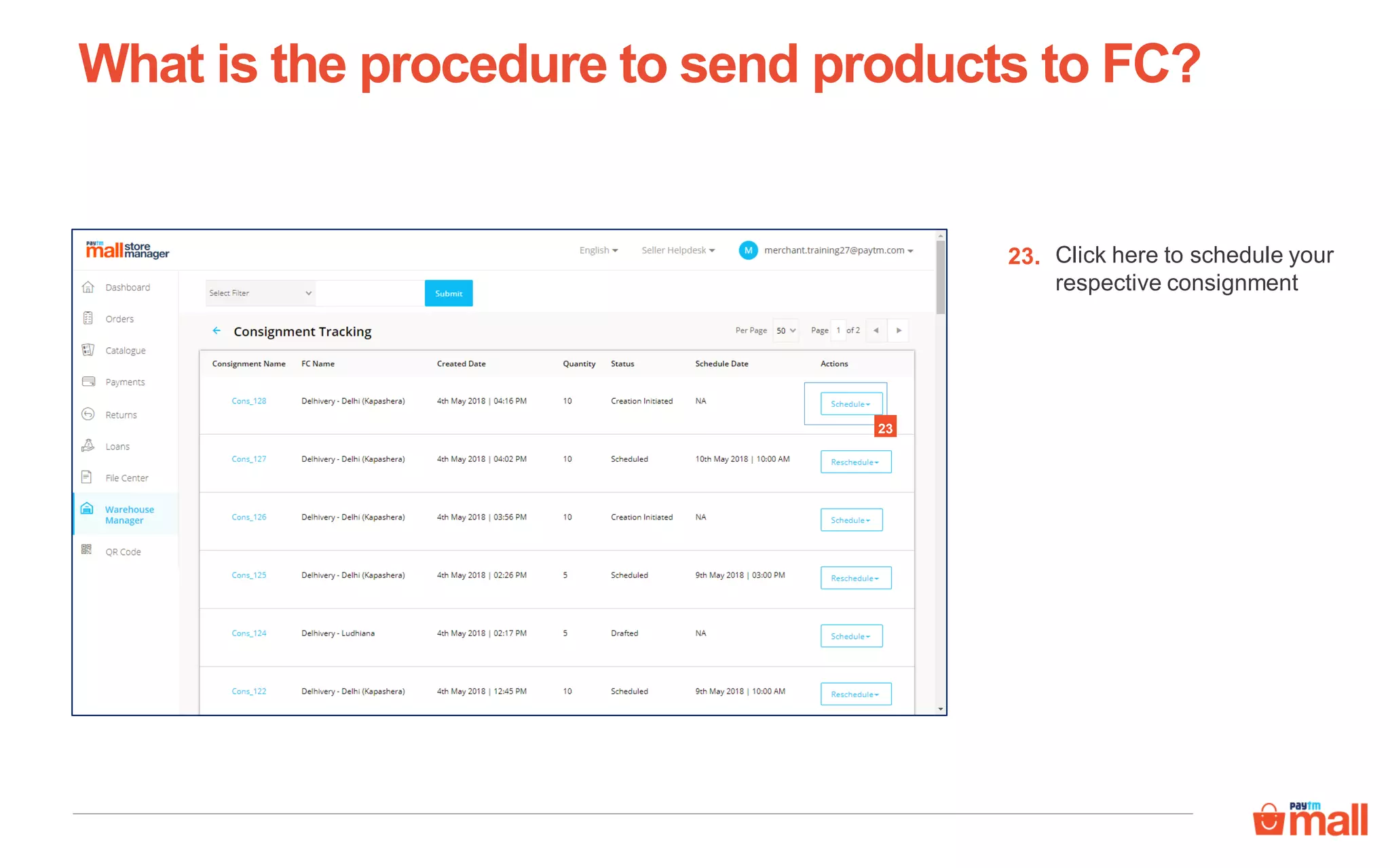 What is the procedure to send products to FC?
Click here to schedule your
respective consignment
23.
23
 