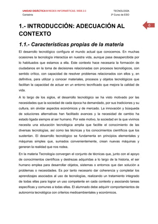 UNIDAD DIDÁCTICA 9 REDES INFORMÁTICAS. WEB 2.0 TECNOLOGÍA
Cantabria 3º Curso de ESO
61.- INTRODUCCIÓN: ADECUACIÓN AL
CONTE...