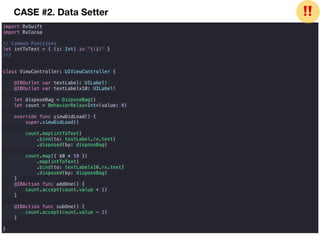 CASE #2. Data Setter
import RxSwift
import RxCocoa
// Common Functions
let intToText = { (i: Int) in "(i)" }
///
class ViewController: UIViewController {
@IBOutlet var textLabel: UILabel!
@IBOutlet var textLabelx10: UILabel!
let disposeBag = DisposeBag()
let count = BehaviorRelay<Int>(value: 0)
override func viewDidLoad() {
super.viewDidLoad()
count.map(intToText)
.bind(to: textLabel.rx.text)
.disposed(by: disposeBag)
count.map({ $0 * 10 })
.map(intToText)
.bind(to: textLabelx10.rx.text)
.disposed(by: disposeBag)
}
@IBAction func addOne() {
count.accept(count.value + 1)
}
@IBAction func subOne() {
count.accept(count.value - 1)
}
}
❗❗
 