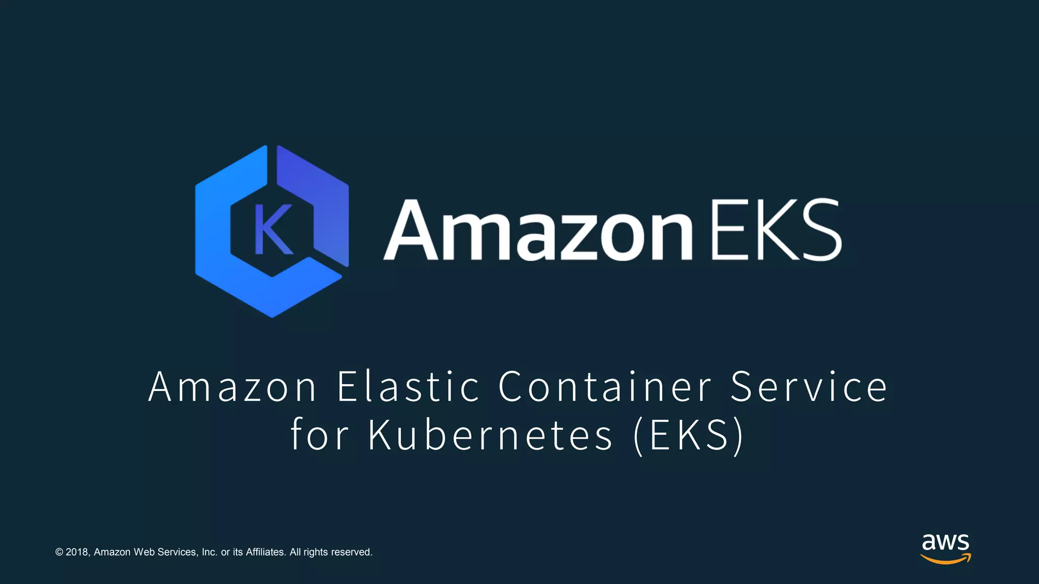 © 2018, Amazon Web Services, Inc. or its Affiliates. All rights reserved.
 