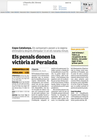 30/07/18L'Esportiu (Ed. Girona)
Gerona
Prensa: Diaria
Tirada: 250 Ejemplares
Difusión: 250 Ejemplares
Página: 11
Sección: FUTBOL Valor: 536,00 € Área (cm2): 193,4 Ocupación: 20,31 % Documento: 1/1 Autor: L'Esportiu CERDANYOLA DEL VALLÈS Núm. Lectores: 1000
Cód:119620574
19 / 22
 