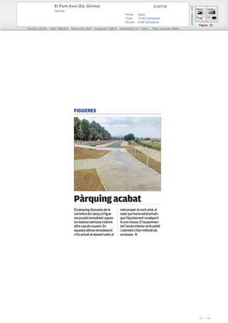 31/07/18El Punt Avui (Ed. Girona)
Gerona
Prensa: Diaria
Tirada: 10.602 Ejemplares
Difusión: 8.606 Ejemplares
Página: 22
Sección: LOCAL Valor: 488,00 € Área (cm2): 94,8 Ocupación: 9,96 % Documento: 1/1 Autor: Núm. Lectores: 34424
Cód:119636227
32 / 43
 