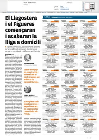 31/07/18Diari de Girona
Gerona
Prensa: Diaria
Tirada: 6.926 Ejemplares
Difusión: 5.040 Ejemplares
Página: 34
Sección: DEPORTES Valor: 1.781,00 € Área (cm2): 801,3 Ocupación: 94,47 % Documento: 1/1 Autor: TATIANA PÉREZ G RONA Núm. Lectores: 23000
Cód:119643346
24 / 43
 