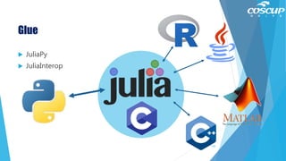 Glue
 JuliaPy
 JuliaInterop
130
 