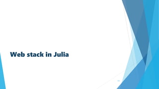 Web stack in Julia
131
 