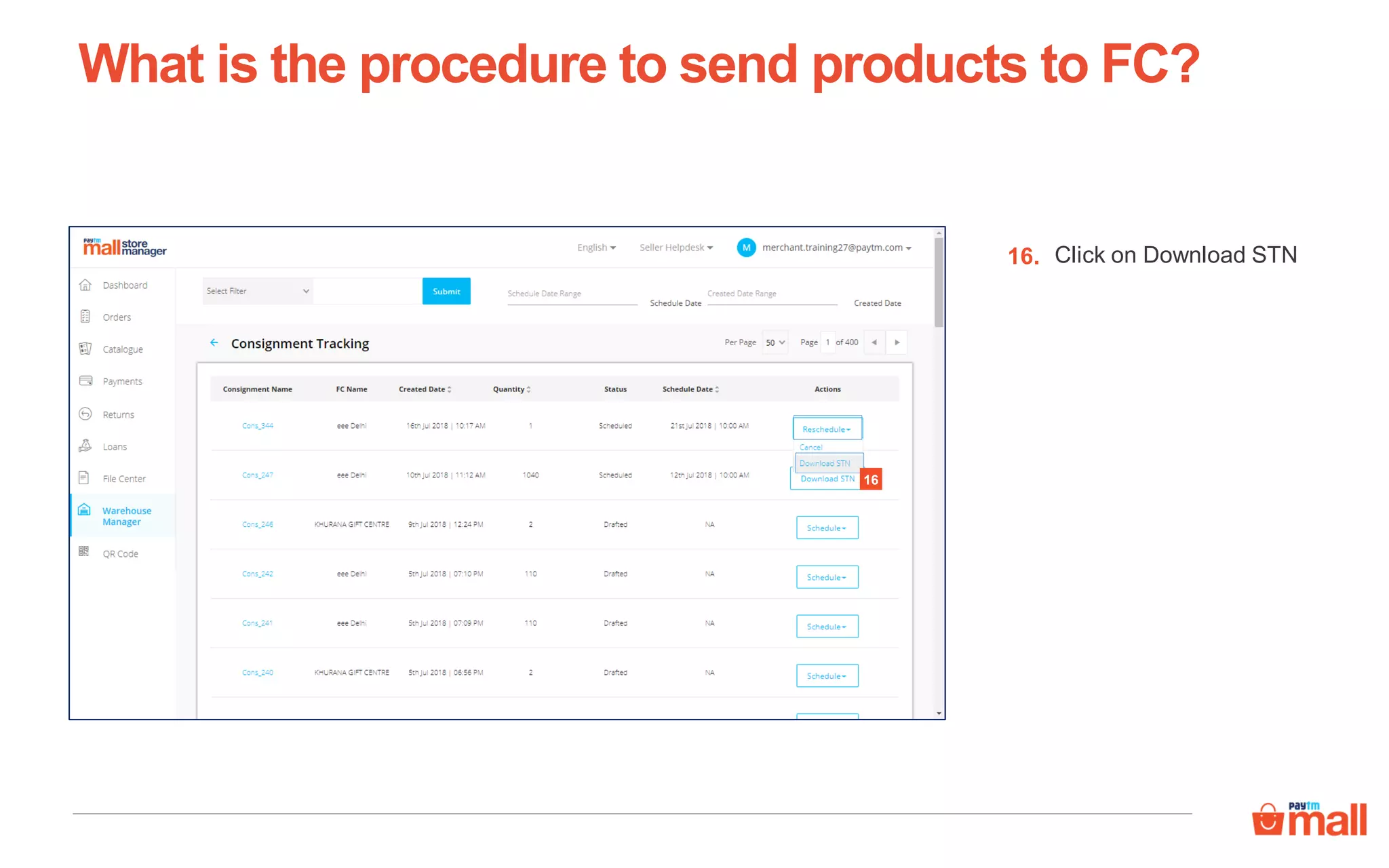 What is the procedure to send products to FC?
Click on Download STN16.
16
 