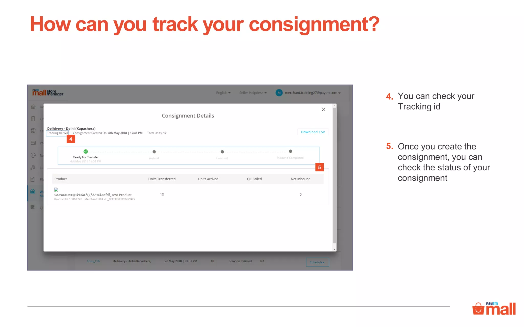 5
4
You can check your
Tracking id
4.
Once you create the
consignment, you can
check the status of your
consignment
5.
How can you track your consignment?
 