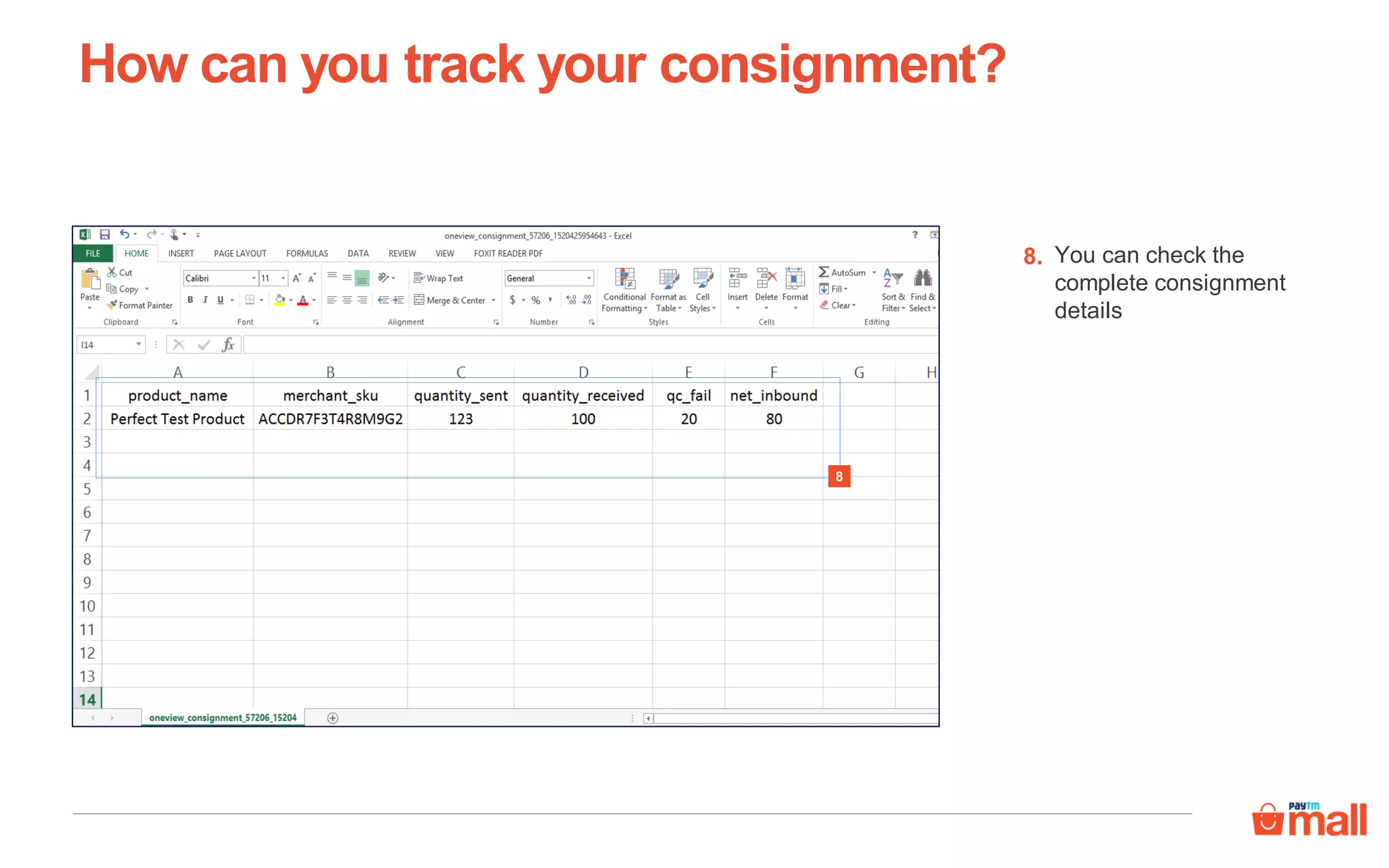 You can check the
complete consignment
details
8.
8
How can you track your consignment?
 