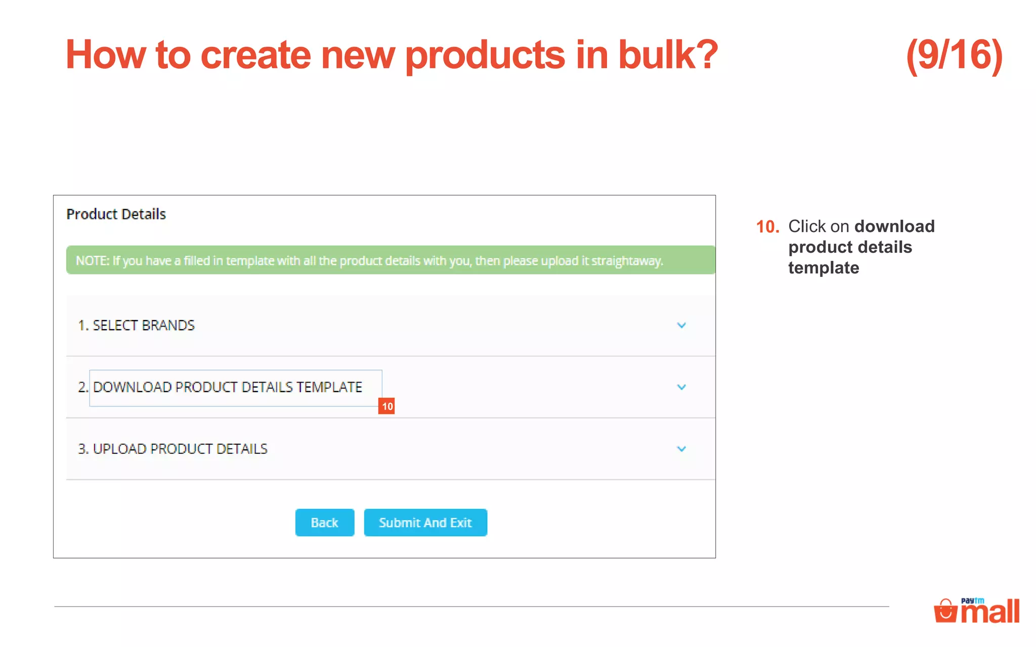 Click on download
product details
template
How to create new products in bulk?
10.
(9/16)
10
 