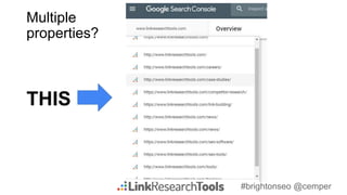 #brightonseo @cemper
Multiple
properties?
THIS
 