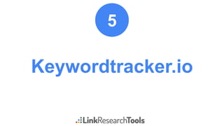Keywordtracker.io
5
 