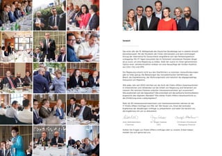 Vorwort
Das erste Jahr der 19. Wahlperiode des Deutschen Bundestags war in vielerlei Hinsicht
bemerkenswert. Mit der Rückkehr der Freien Demokraten und dem erstmaligen
Einzug der Alternative für Deutschland vergrößerte sich das Parteienspektrum
schlagartig. Mit 171 Tagen brauchten die im Parlament vertretenen Parteien länger
als je zuvor, um eine Regierung zu bilden. Statt der zuerst ins Visier genommenen
Option einer Jamaika-Koalition erleben wir eine Neuauflage der Großen Koalition
aus CDU, CSU und SPD.
Die Regierung scheint nicht aus den Startlöchern zu kommen. Herausforderungen
gibt es indes genug: Die Belastungen des transatlantischen Verhältnisses, der
Brexit, die Digitalisierung, der Wohnungsmarkt und natürlich die allgegenwärtige
Diskussion um Migration.
Wie jedes Jahr seit 2002 möchten wir die Sicht der Public-Affairs-Verantwortlichen
in Unternehmen und Verbänden auf die Arbeit von Regierung und Parlament ver-
messen: Mit welchen Parteien arbeiten Interessensvertreter gut zusammen?
Wie positioniert sich die Opposition? Wie entwickelt sich die politische Kommunikation
angesichts des digitalen Wandels? Wie stehen Public-Affairs-Verantwortliche zu
der Einführung eines Lobbyregisters?
Mehr als 50 Interessensvertreterinnen und Interessensvertreter nahmen an der
17. Public-Affairs-Umfrage von MSL teil. Wir freuen uns, Ihnen die zentralen
Ergebnisse der diesjährigen Umfrage zu präsentieren und laden Sie herzlich ein,
die Ergebnisse mit uns zu diskutieren.			
	 	 	 	
Axel Wallrabenstein	 Dr. Wigan Salazar	 Christoph Moosbauer
	 Chairman	 CEO	 Managing Director
Sollten Sie Fragen zur Public-Affairs-Umfrage oder zu unserer Arbeit haben,
melden Sie sich gerne bei uns.
 