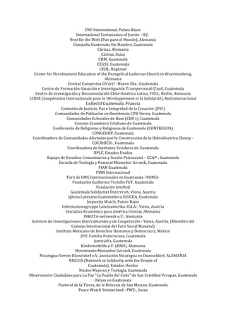  
CNV	
  International,	
  Países	
  Bajos	
  	
  
International	
  Commission	
  of	
  Jurists	
  –ICJ-­‐	
  	
  
Brot	
 ...