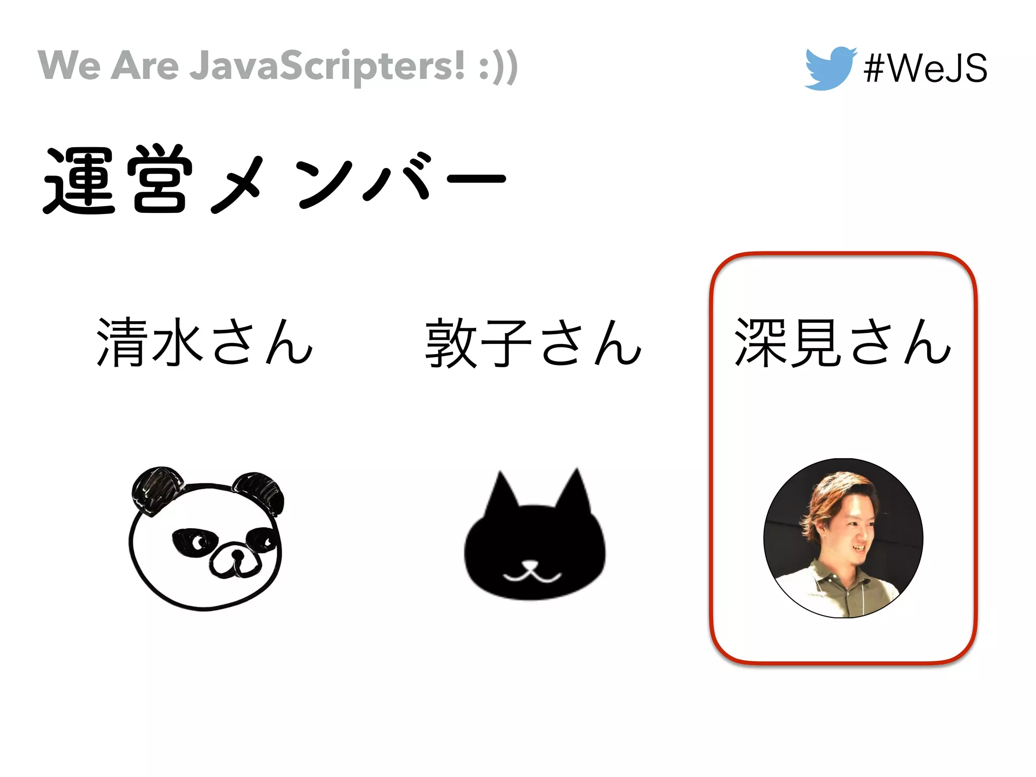 We Are JavaScripters! :))
 