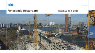 www.abt.eu
Fenixloods Rotterdam Boosting 25-9-2018
 