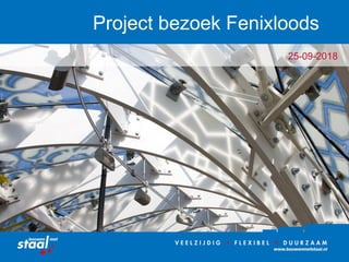 Project bezoek Fenixloods
25-09-2018
 