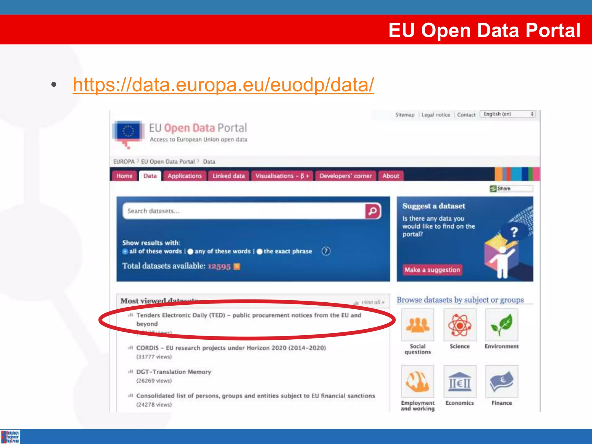 EU Open Data Portal
• https://data.europa.eu/euodp/data/
 
