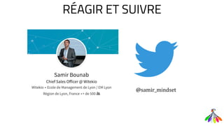 RÉAGIR ET SUIVRE
@samir_mindset
 