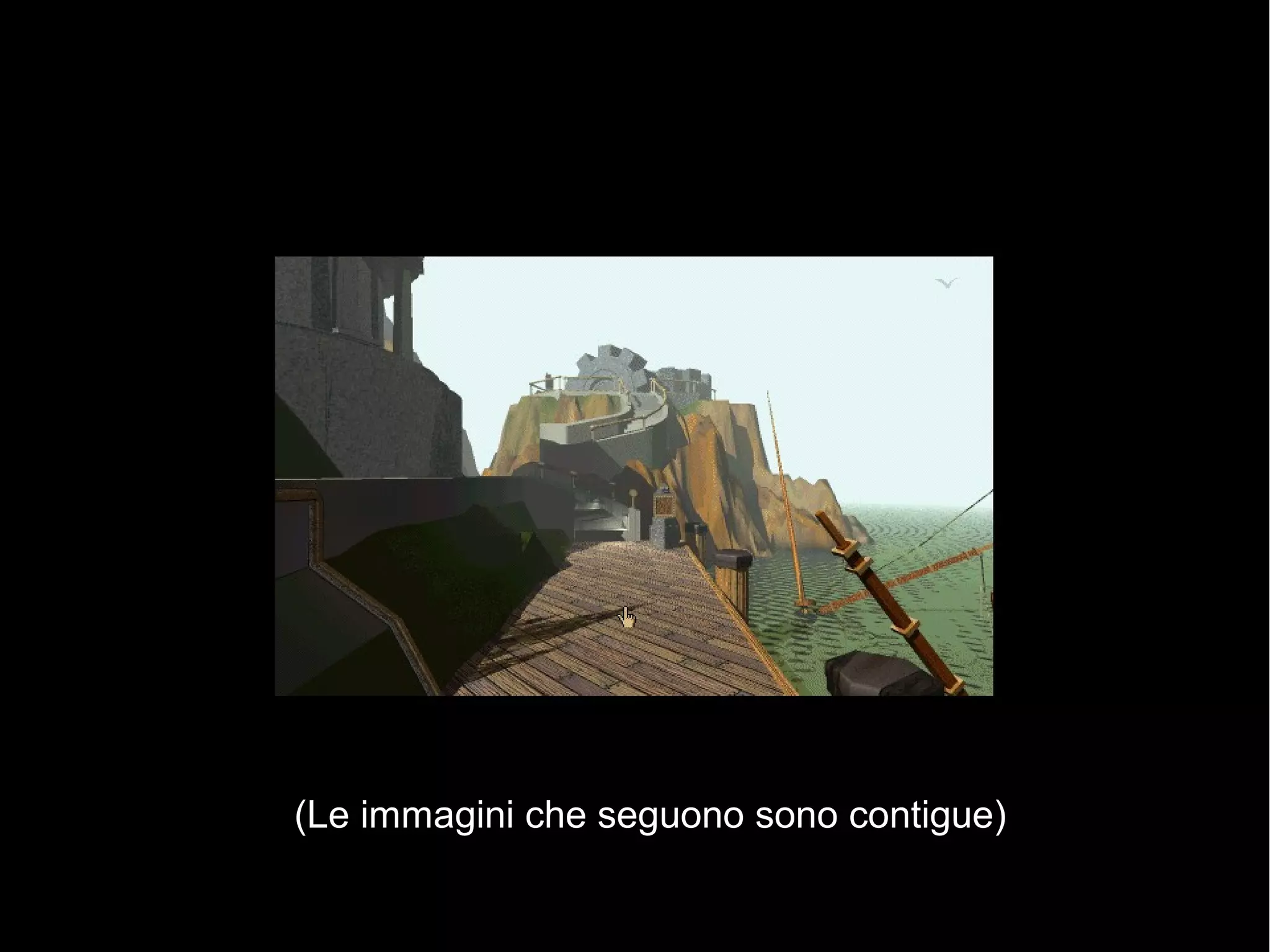 (Le immagini che seguono sono contigue)
 