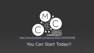 You Can Start Today!!
https://www.facebook.com/groups/552515584953588/
 