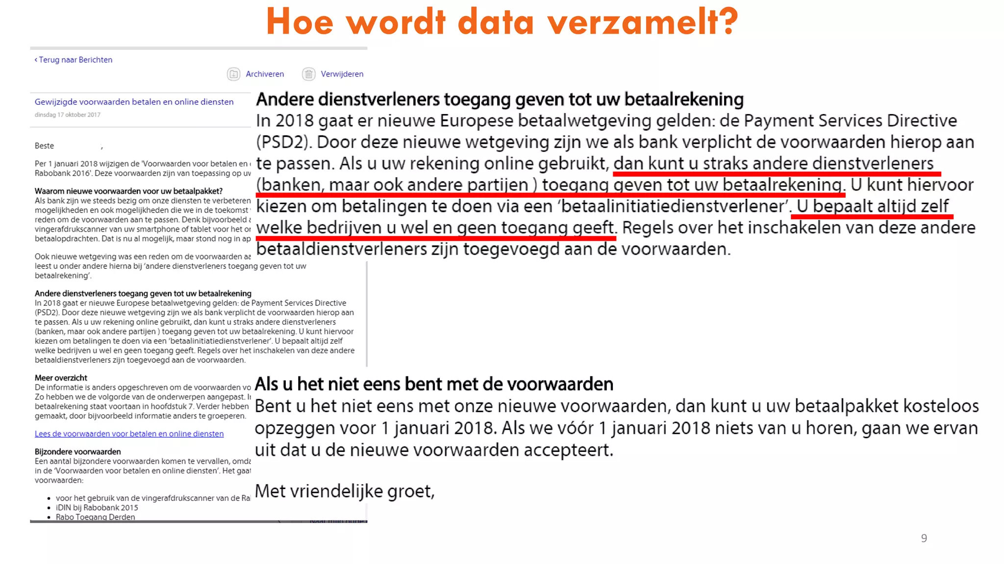 9
Hoe wordt data verzamelt?
 
