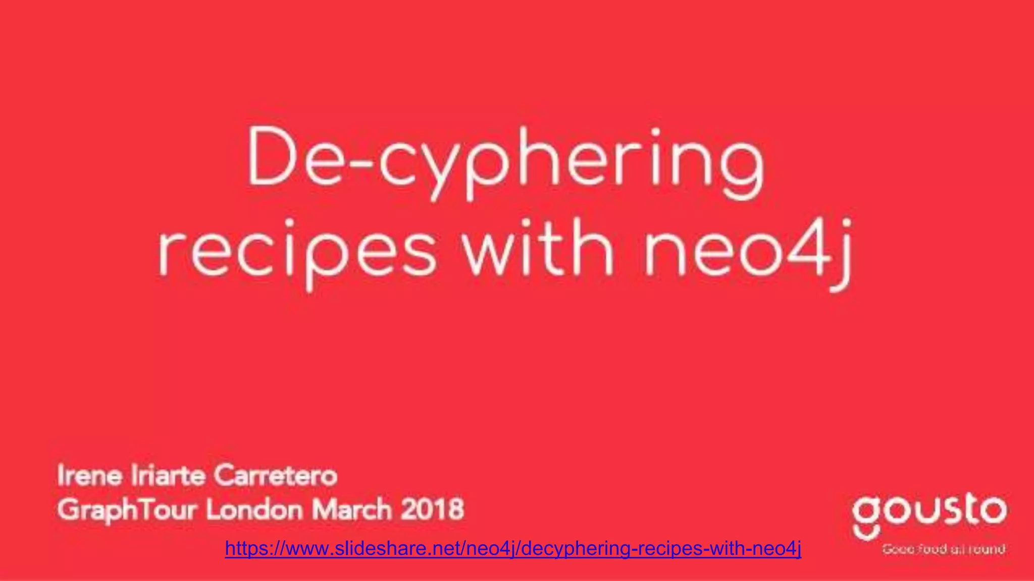 30 https://www.slideshare.net/neo4j/decyphering-recipes-with-neo4j 