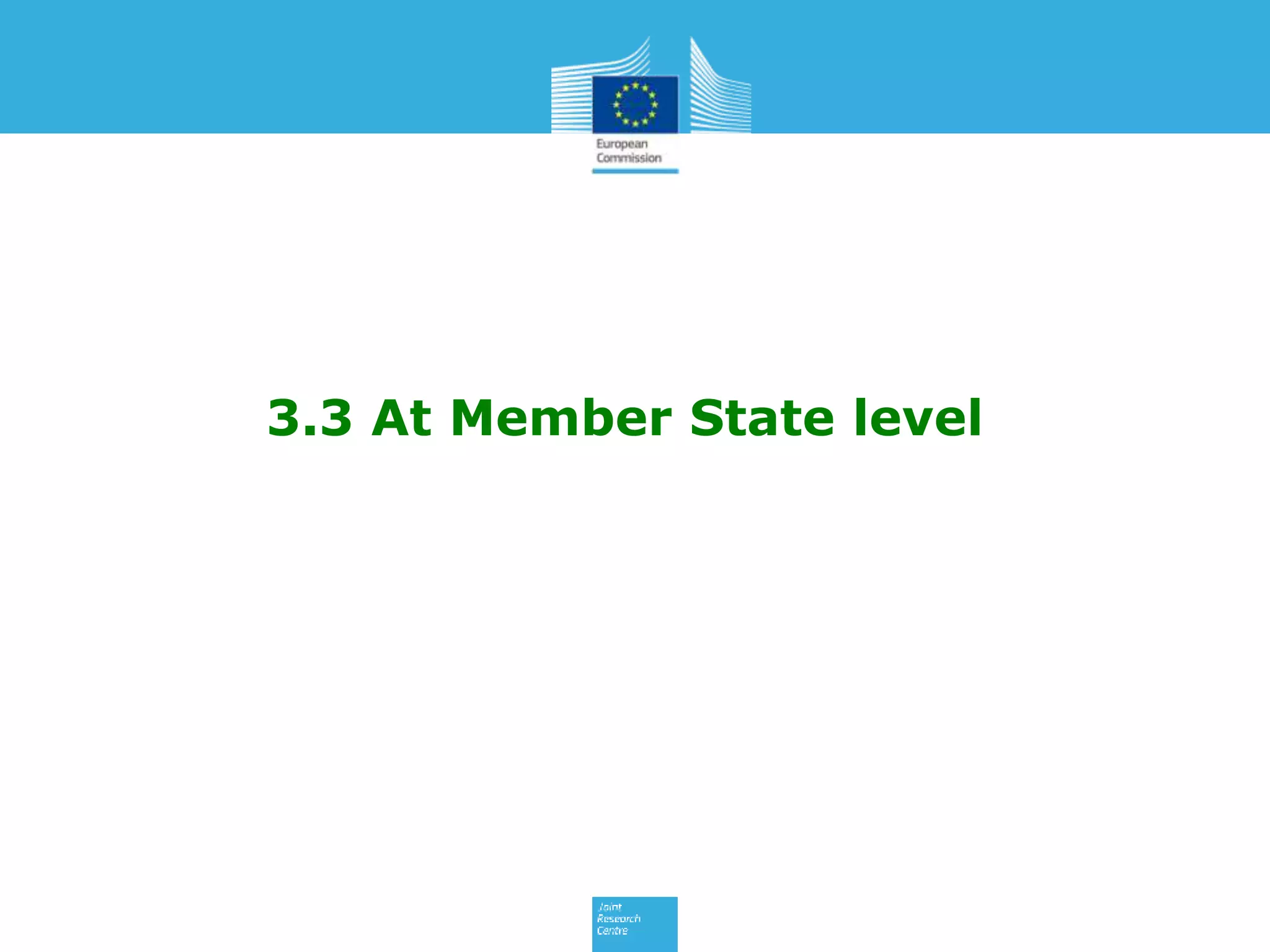 3.3 At Member State level
 
