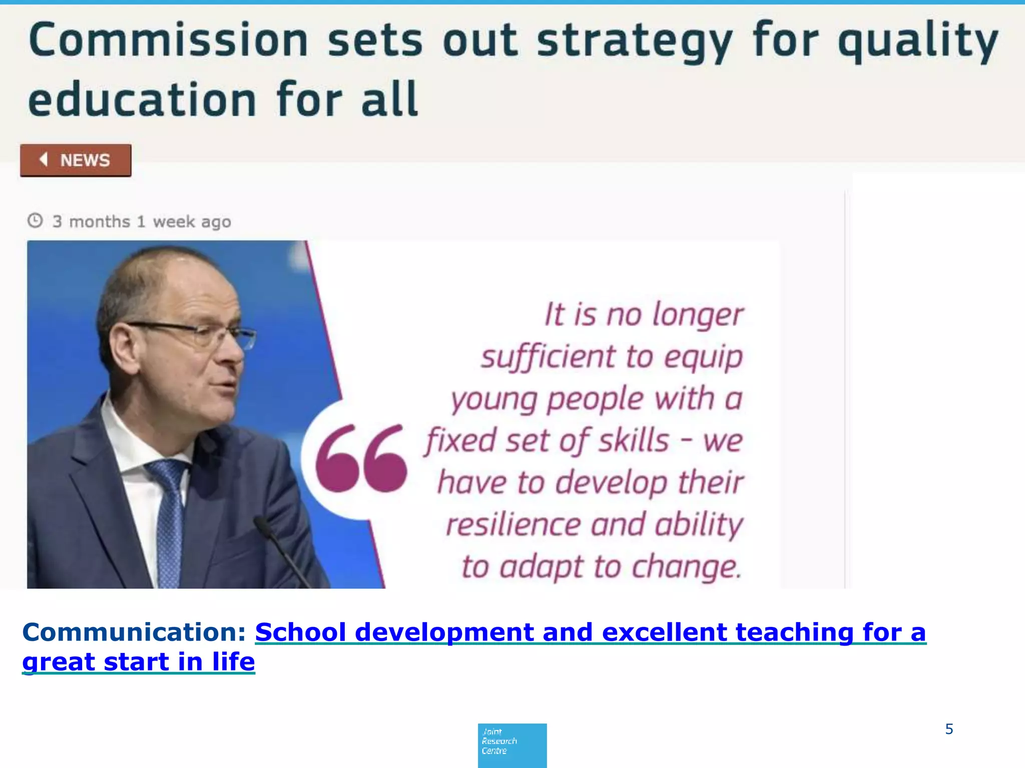 Communication: School development and excellent teaching for a
great start in life
5
 