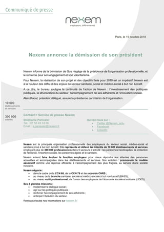 10 000
établissements
et services
300 000
salariés
Paris, le 19 octobre 2018
Nexem annonce la démission de son président
N...