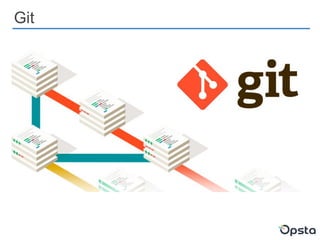 Git
 