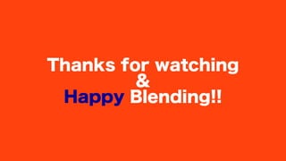 Thanks for watching
&
Happy Blending!!
 