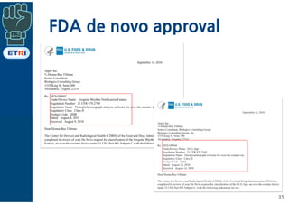 FDA de novo approval
35
 
