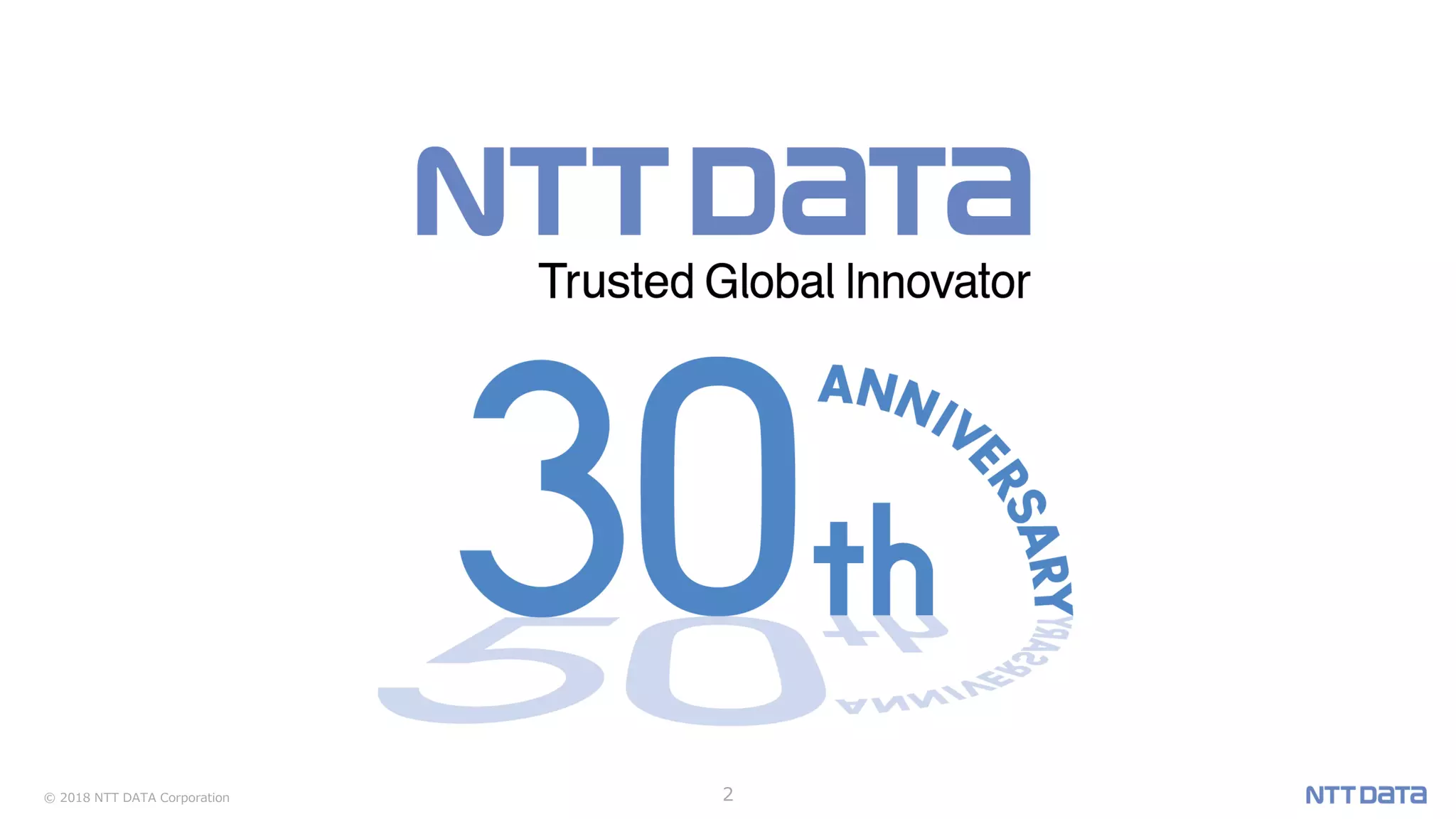 © 2018 NTT DATA Corporation 2
 