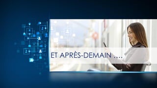 ET APRÈS-DEMAIN ….
 