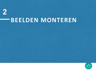 BEELDEN MONTEREN
2
 