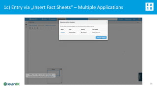 1c) Entry via „Insert Fact Sheets“ – Multiple Applications
16
 